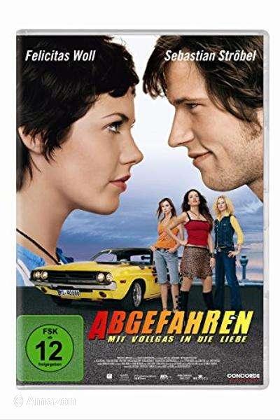 Abgefahren - Mit Vollgas in die Liebe Abgefahren - Mit Vollgas in die Liebe