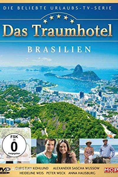 Das Traumhotel - Brasilien Das Traumhotel - Brasilien