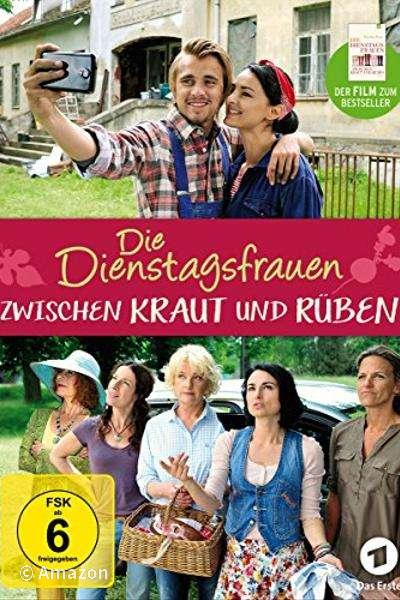 Die Dienstagsfrauen - Zwischen Kraut und Rüben Die Dienstagsfrauen - Zwischen Kraut und Rüben