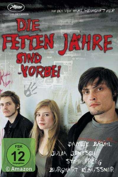 Die fetten Jahre sind vorbei Die fetten Jahre sind vorbei