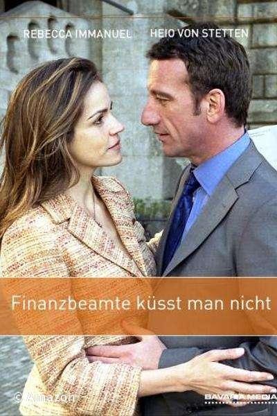 Finanzbeamte küsst man nicht Finanzbeamte küsst man nicht