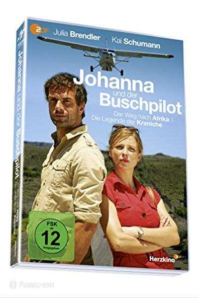 Johanna und der Buschpilot - Die Legende der Kraniche Johanna und der Buschpilot - Die Legende der Kraniche