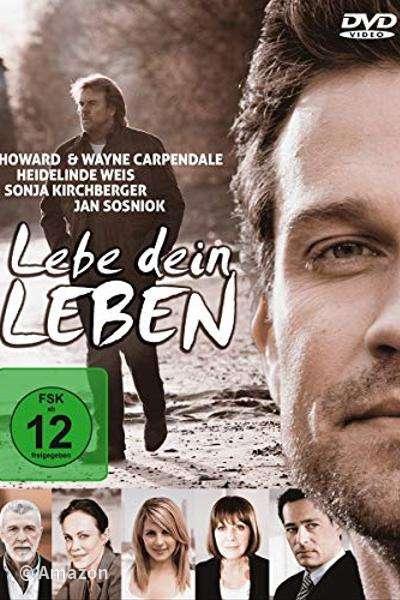 Lebe dein Leben Lebe dein Leben