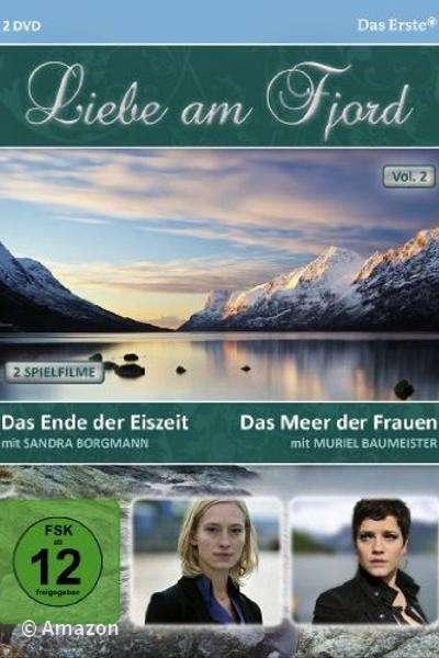 Liebe am Fjord - Das Ende der Eiszeit Liebe am Fjord - Das Ende der Eiszeit