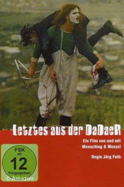 Letztes aus der Da Da eR Letztes aus der Da Da eR