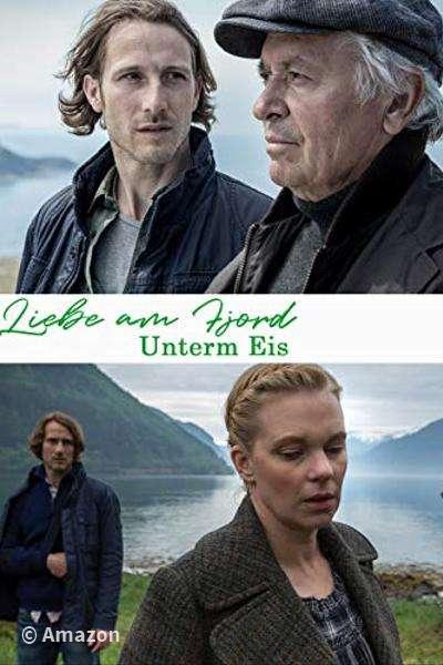 Liebe am Fjord - Unterm Eis Liebe am Fjord - Unterm Eis