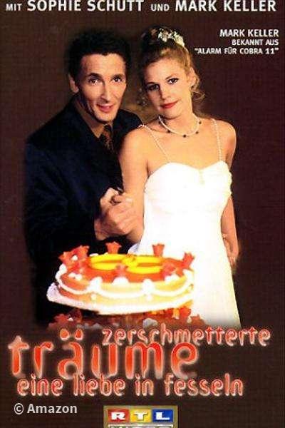 Zerschmetterte Träume - Eine Liebe in Fesseln Zerschmetterte Träume - Eine Liebe in Fesseln