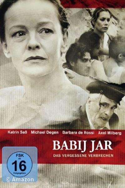 Babij Jar - Das vergessene Verbrechen Babij Jar - Das vergessene Verbrechen