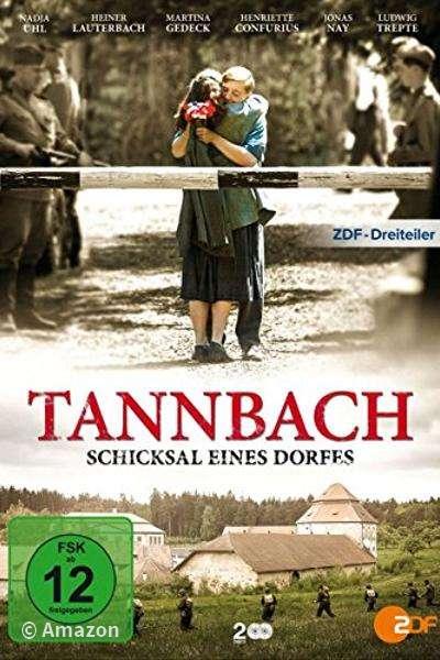 Tannbach - Schicksal eines Dorfes Tannbach - Schicksal eines Dorfes