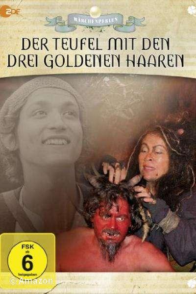 Der Teufel mit den drei goldenen Haaren Der Teufel mit den drei goldenen Haaren