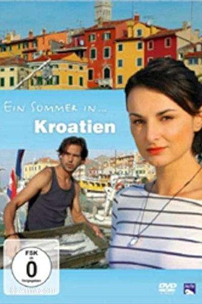 Ein Sommer in Kroatien Ein Sommer in Kroatien