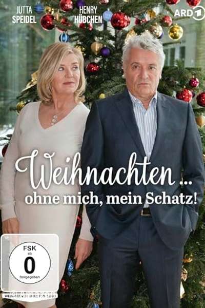 Weihnachten ... ohne mich, mein Schatz!