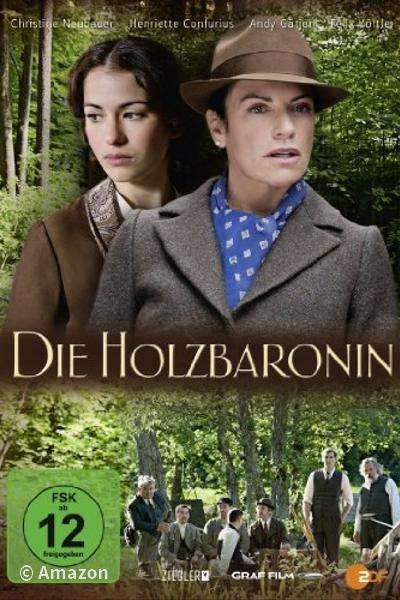Die Holzbaronin Die Holzbaronin