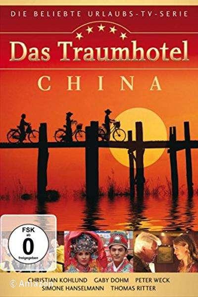Das Traumhotel - China Das Traumhotel - China