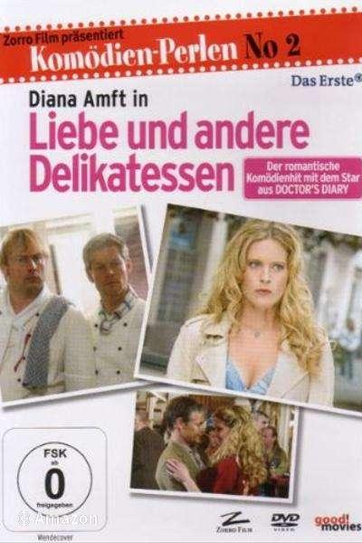 Liebe und andere Delikatessen Liebe und andere Delikatessen