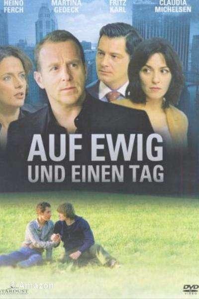 Auf ewig und einen Tag Auf ewig und einen Tag