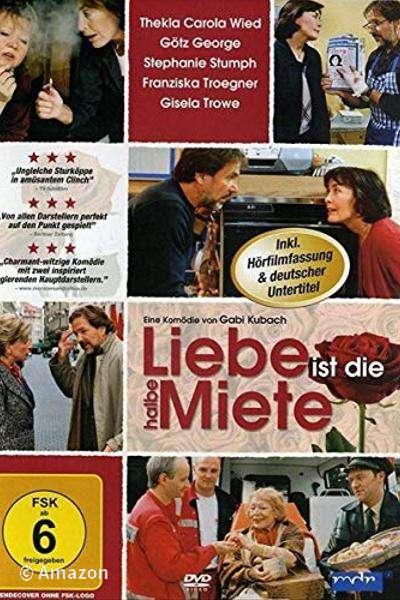 Liebe ist die halbe Miete Liebe ist die halbe Miete