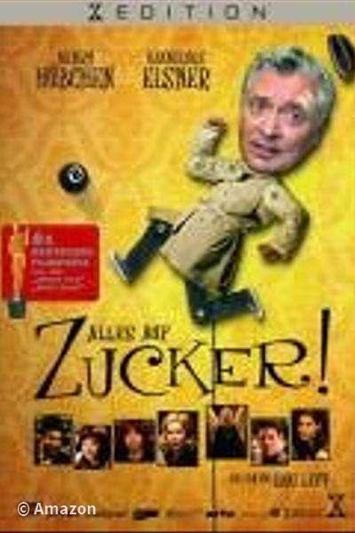 Alles auf Zucker! Alles auf Zucker!