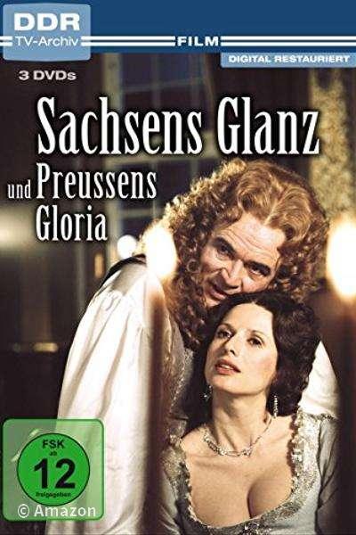 Sachsens Glanz und Preußens Gloria Sachsens Glanz und Preußens Gloria