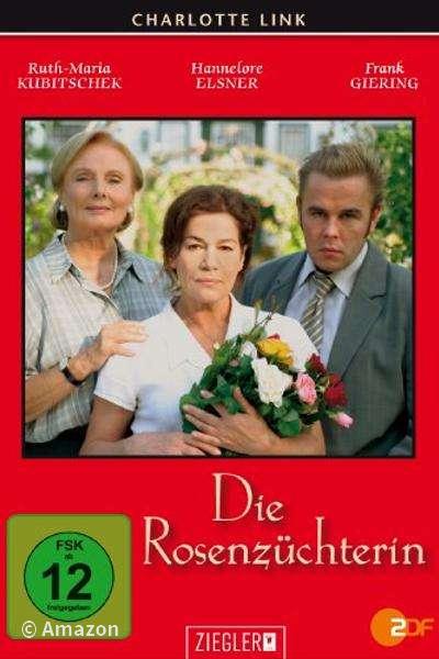Die Rosenzüchterin Die Rosenzüchterin