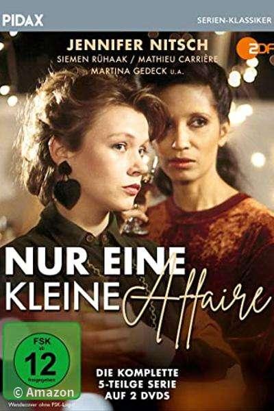 Nur eine kleine Affäre Nur eine kleine Affäre