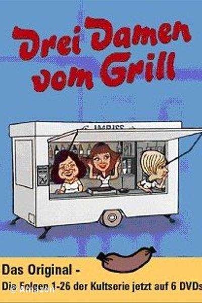 Drei Damen vom Grill Drei Damen vom Grill