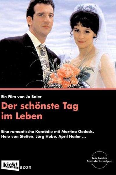 Der schönste Tag im Leben Der schönste Tag im Leben