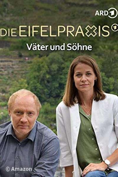 Die Eifelpraxis - Väter und Söhne Die Eifelpraxis - Väter und Söhne