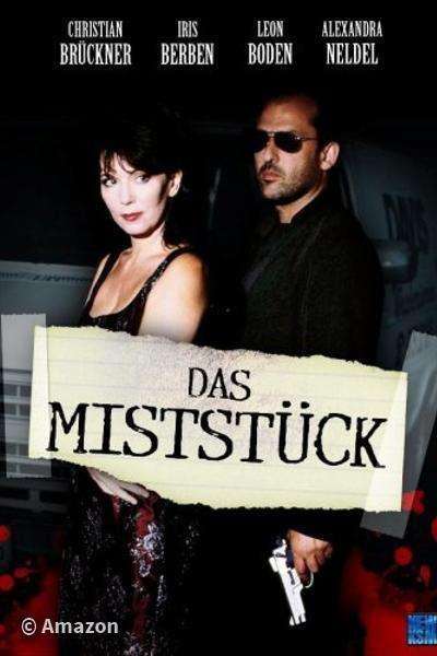 Das Miststück Das Miststück
