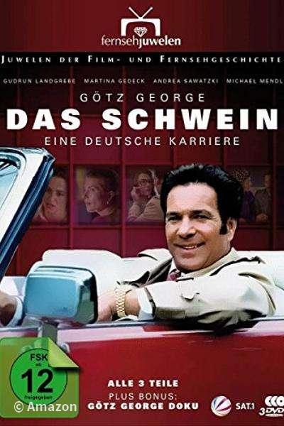 Das Schwein - Eine deutsche Karriere Das Schwein - Eine deutsche Karriere