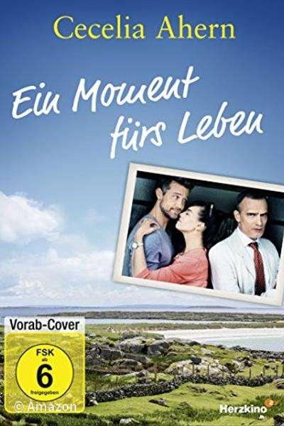 Cecelia Ahern - Ein Moment fürs Leben Cecelia Ahern - Ein Moment fürs Leben