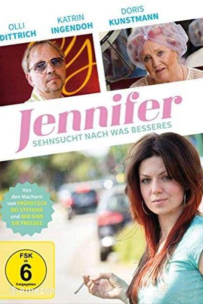 Jennifer - Sehnsucht nach was Besseres Jennifer - Sehnsucht nach was Besseres