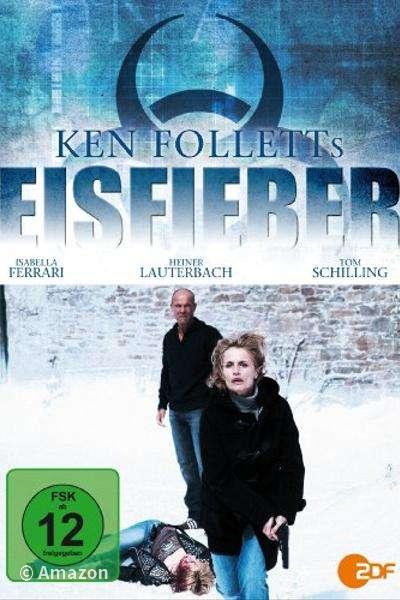 Ken Folletts Eisfieber Ken Folletts Eisfieber