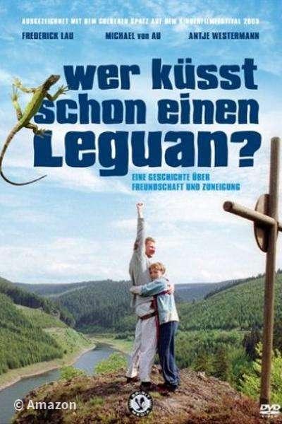 Wer küsst schon einen Leguan? Wer küsst schon einen Leguan?