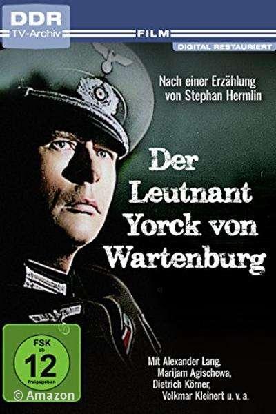Der Leutnant Yorck von Wartenburg Der Leutnant Yorck von Wartenburg