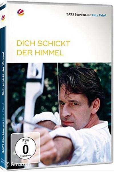 Dich schickt der Himmel Dich schickt der Himmel