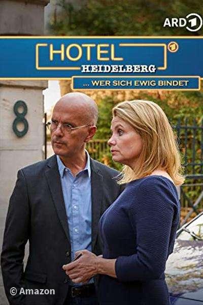 Hotel Heidelberg - Wer sich ewig bindet Hotel Heidelberg - Wer sich ewig bindet