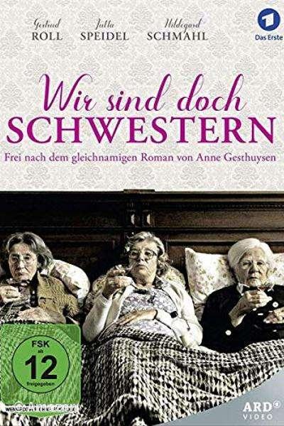 Wir sind doch Schwestern Wir sind doch Schwestern