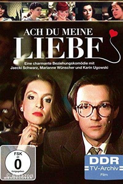 Ach du meine Liebe Ach du meine Liebe