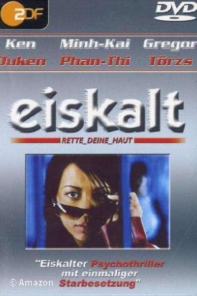 Eiskalt - Rette Deine Haut Eiskalt - Rette Deine Haut