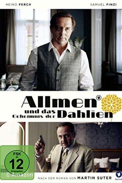 Allmen und das Geheimnis der Dahlien Allmen und das Geheimnis der Dahlien