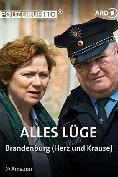 Polizeiruf 110 - Alles Lüge Polizeiruf 110 - Alles Lüge