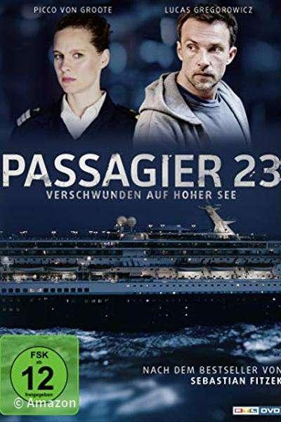 Passagier 23 - Verschwunden auf hoher See Passagier 23 - Verschwunden auf hoher See