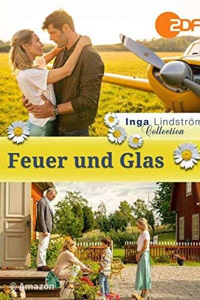 Inga Lindström - Feuer und Glas Inga Lindström - Feuer und Glas