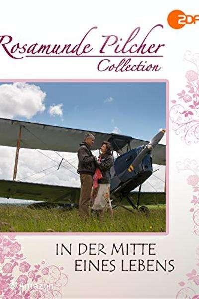 Rosamunde Pilcher - In der Mitte des Lebens Rosamunde Pilcher - In der Mitte des Lebens
