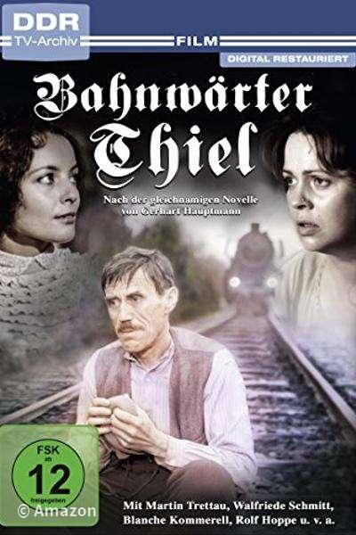 Bahnwärter Thiel Bahnwärter Thiel