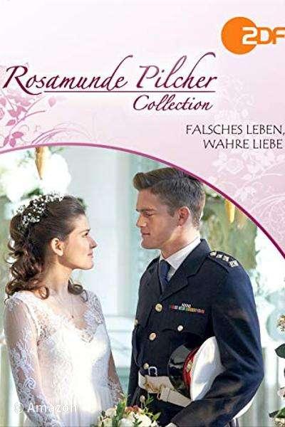 Rosamunde Pilcher - Falsches Leben, wahre Liebe Rosamunde Pilcher - Falsches Leben, wahre Liebe