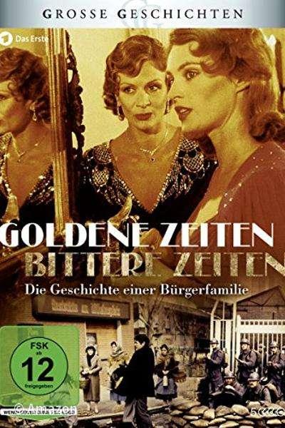 Goldene Zeiten - Bittere Zeiten Goldene Zeiten - Bittere Zeiten