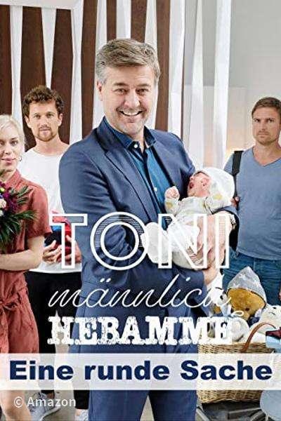 Toni, männlich, Hebamme - Eine runde Sache Toni, männlich, Hebamme - Eine runde Sache