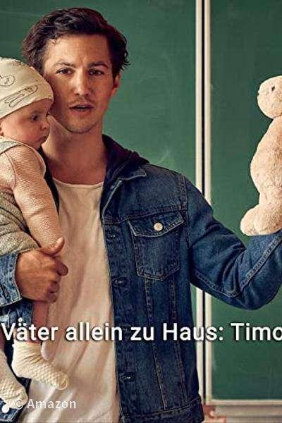 Väter allein zu Haus - Timo Väter allein zu Haus - Timo